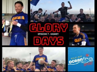 Glory Days: Episode 7 – Easkey